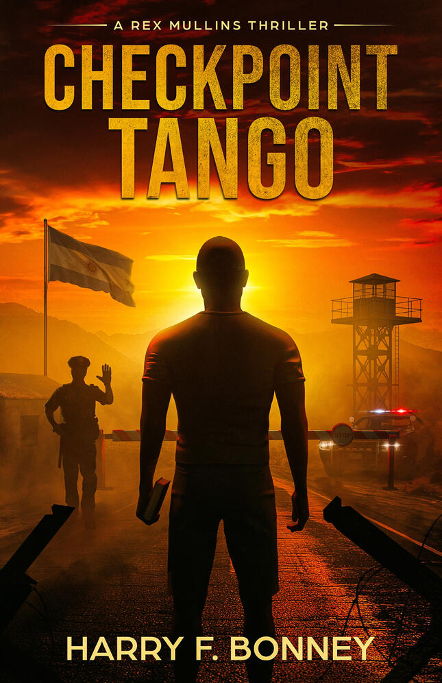 Book 1 in the Rex Mullins series by thriller author Harry F. Bonney